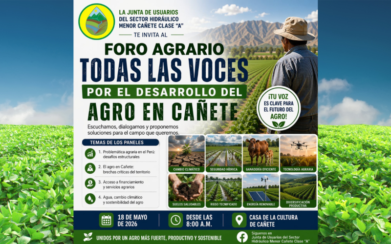 Cañete se prepara para el gran Foro Agrario “Todas las Voces por el Desarrollo del Agro”